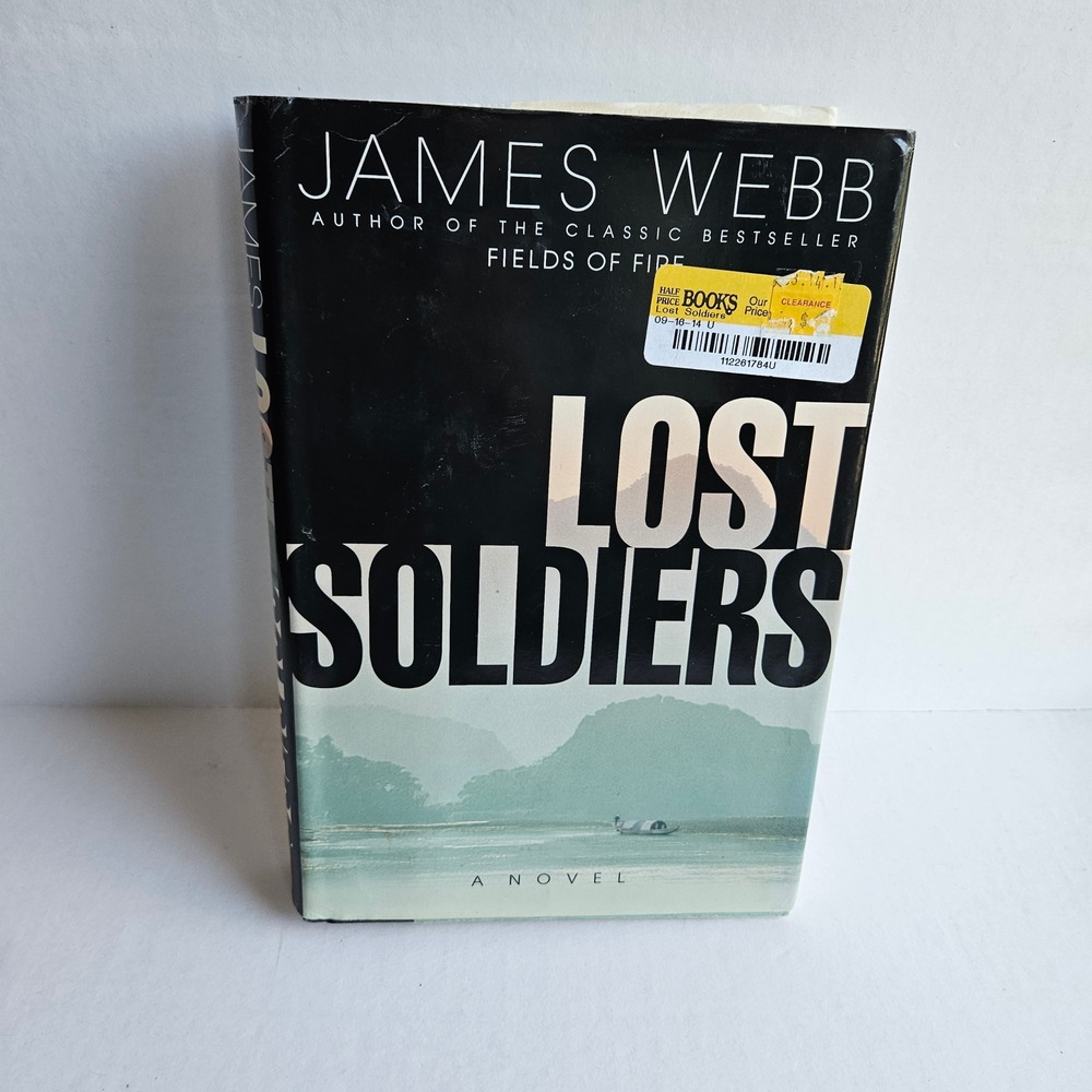 Lost Soldiers by James Webb Hardcover Novel 2001 Bantam Books Vietnam War